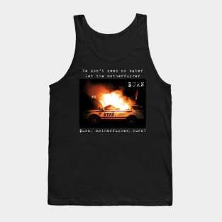 We don't need no water (NYPD) Tank Top